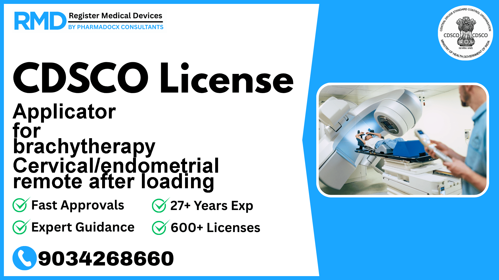 CDSCO License for Applicator for brachytherapy Cervical/endometrial remote after loading