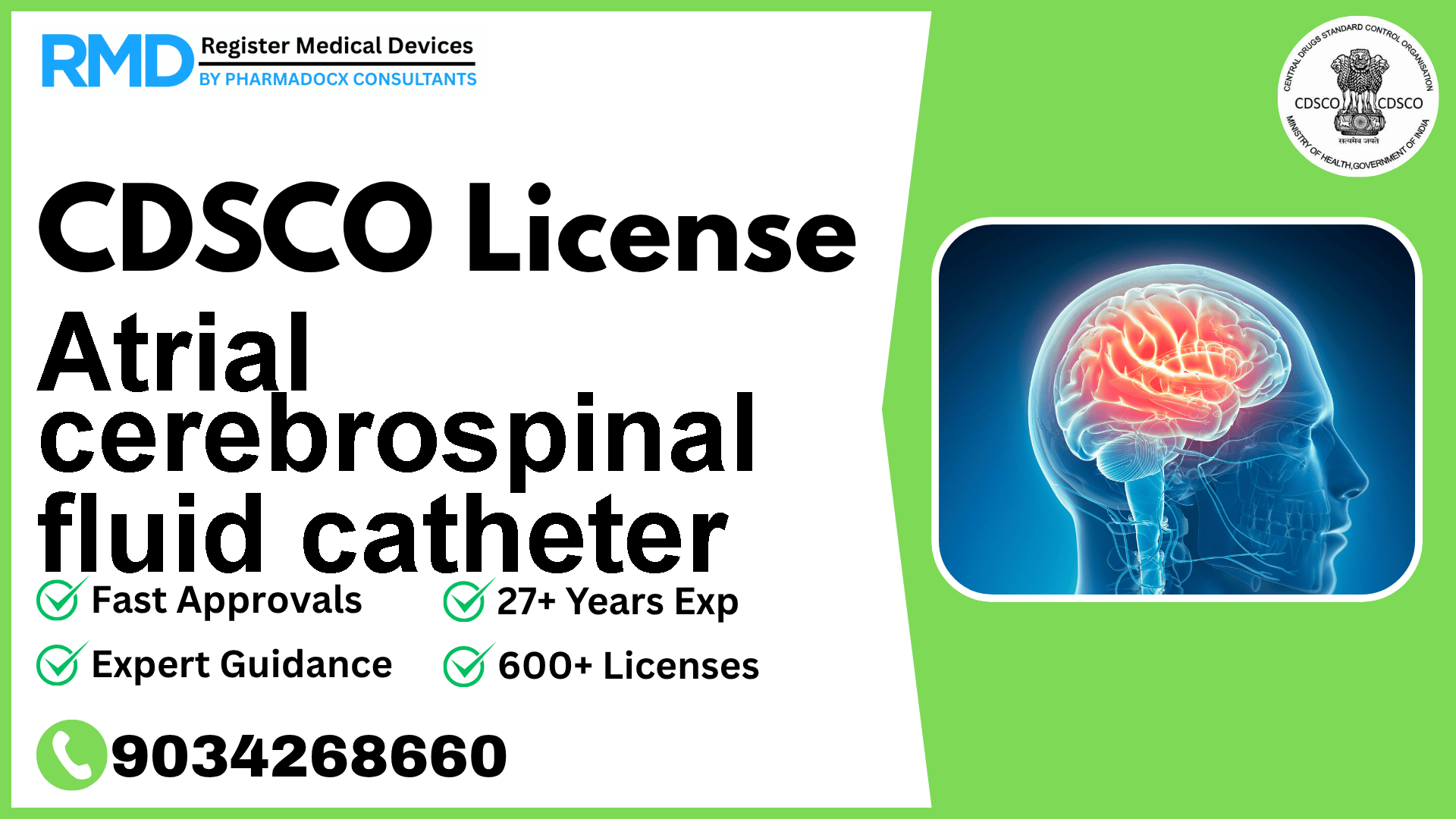 CDSCO License for Atrial cerebrospinal fluid catheter