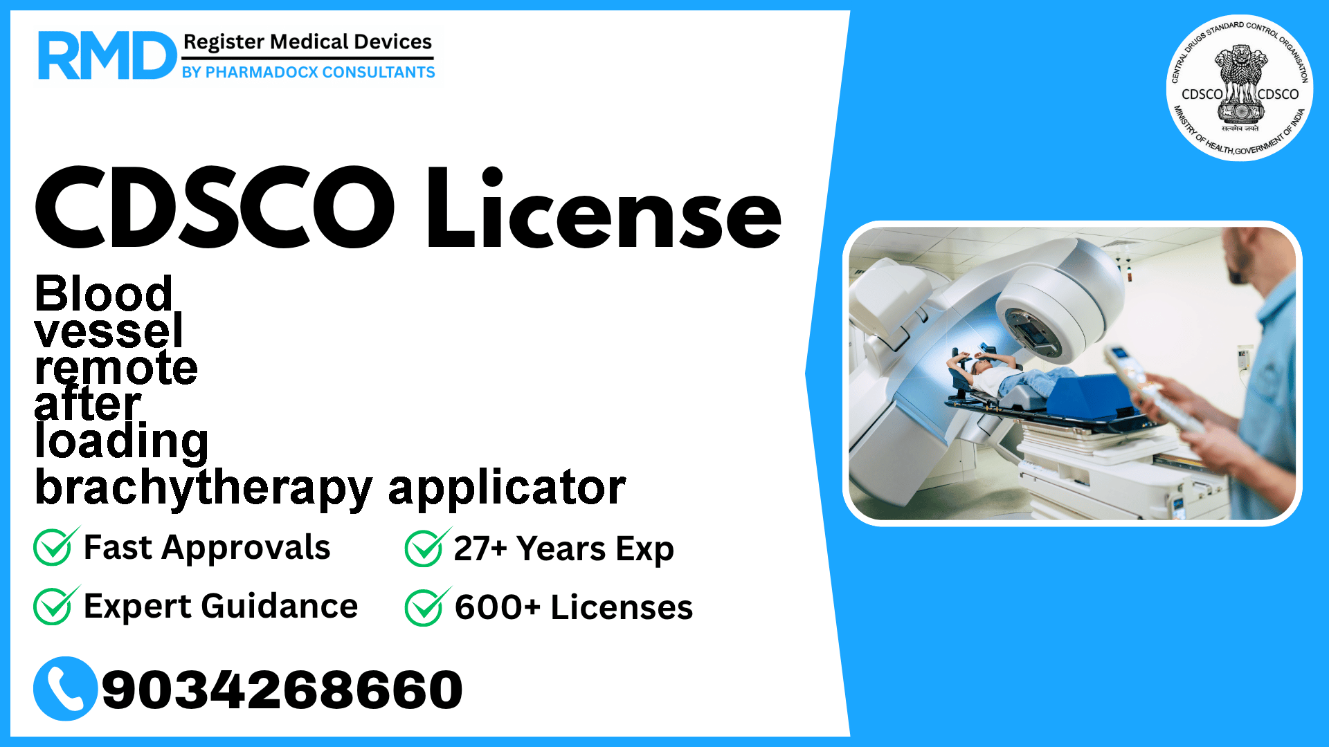 CDSCO License for Blood vessel remote after loading brachytherapy applicator