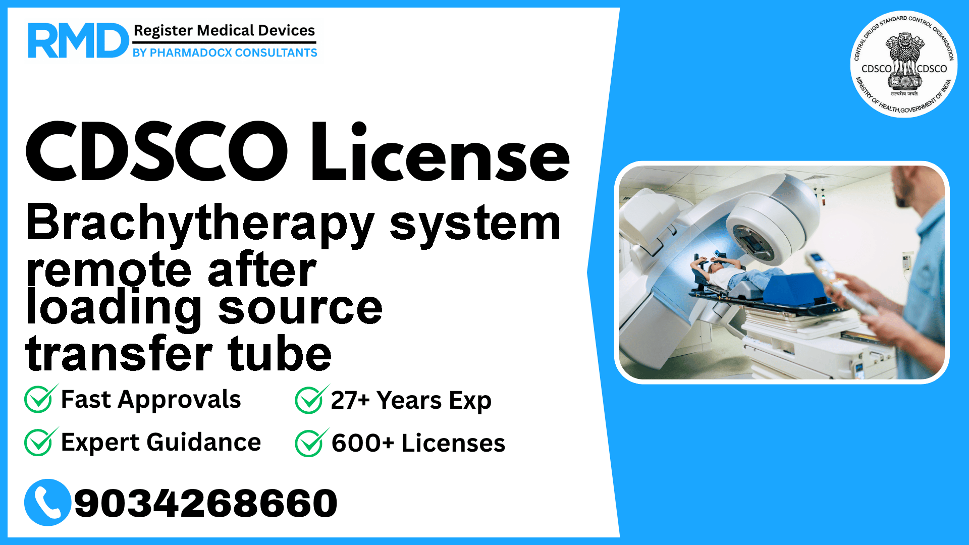 CDSCO License for Brachytherapy system remote after loading source transfer tube