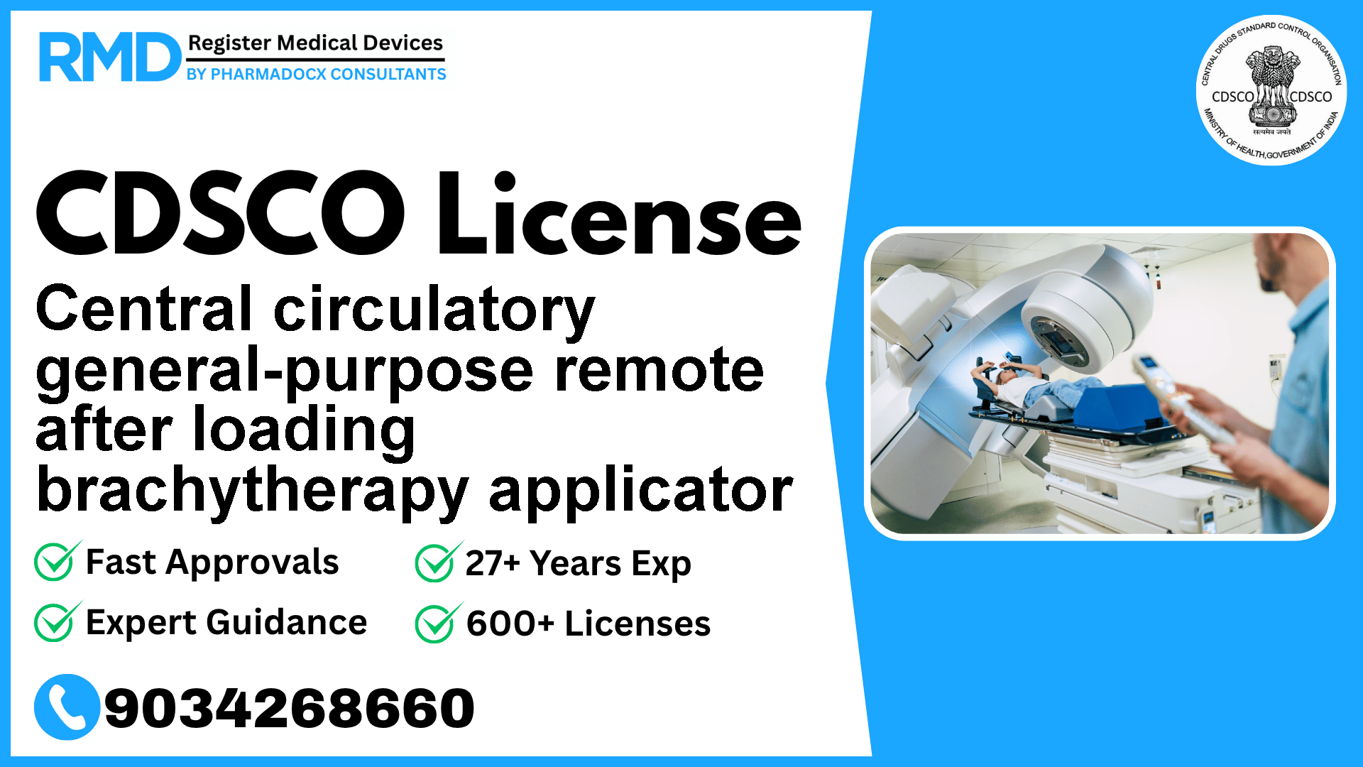 CDSCO License for Central circulatory general-purpose remote after loading brachytherapy applicator