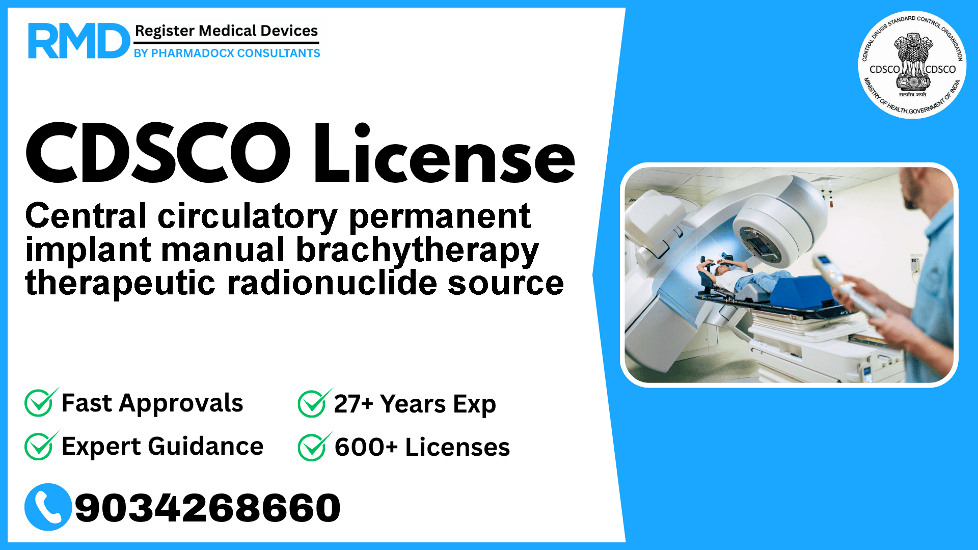 CDSCO License for Central circulatory permanent implant manual brachytherapy therapeutic radionuclide source