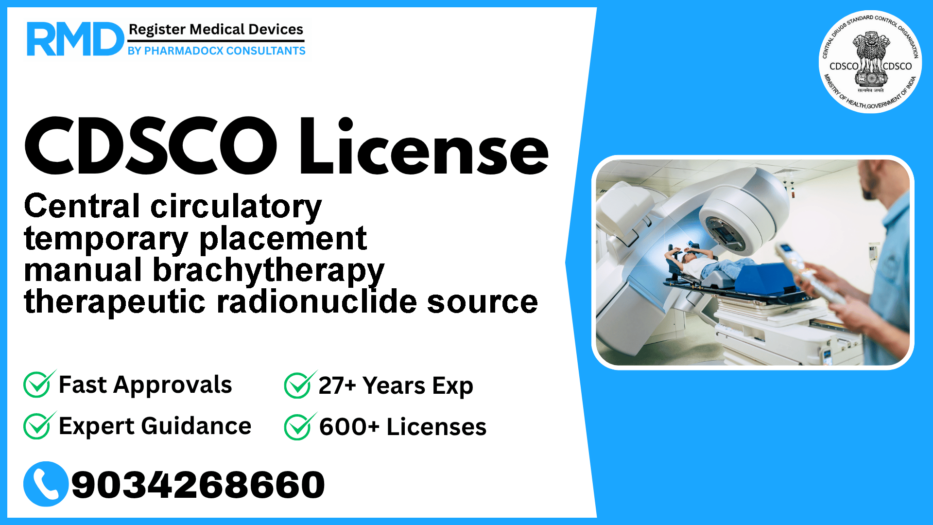 CDSCO License for Central circulatory temporary placement manual brachytherapy therapeutic radionuclide source