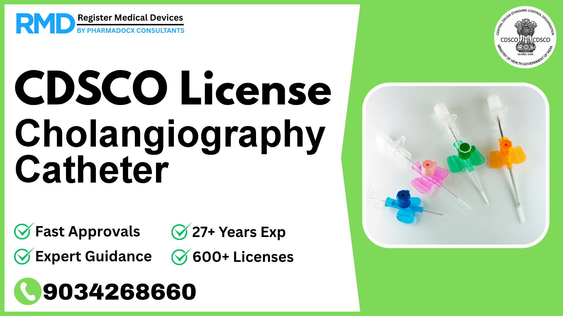 CDSCO License for Cholangiography Catheter