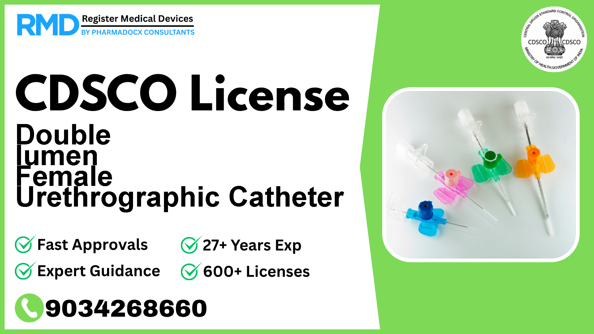 CDSCO License for Double lumen Female Urethrographic Catheter