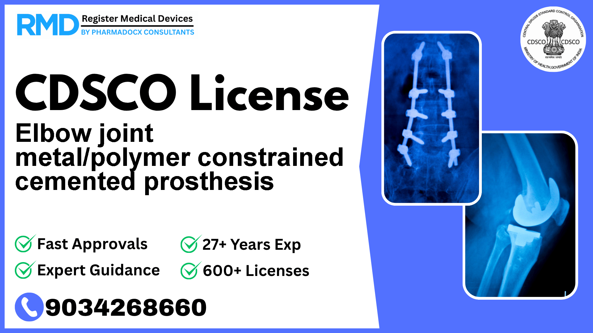 CDSCO License for Elbow joint metal/polymer constrained cemented prosthesis