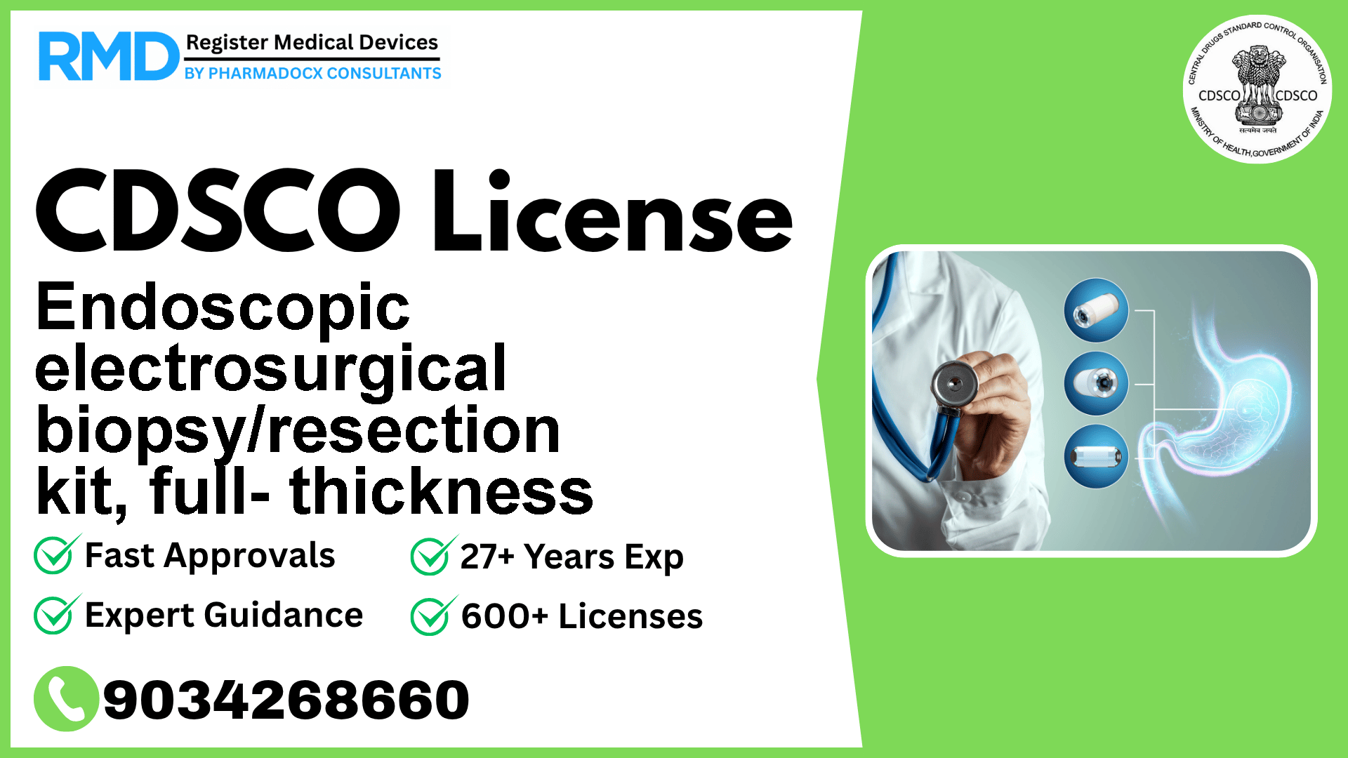 CDSCO License for Endoscopic electrosurgical biopsy/resection kit, full- thickness