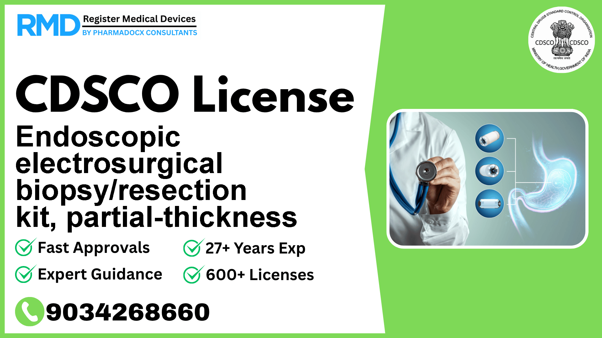 CDSCO License for Endoscopic electrosurgical biopsy/resection kit, partial-thickness