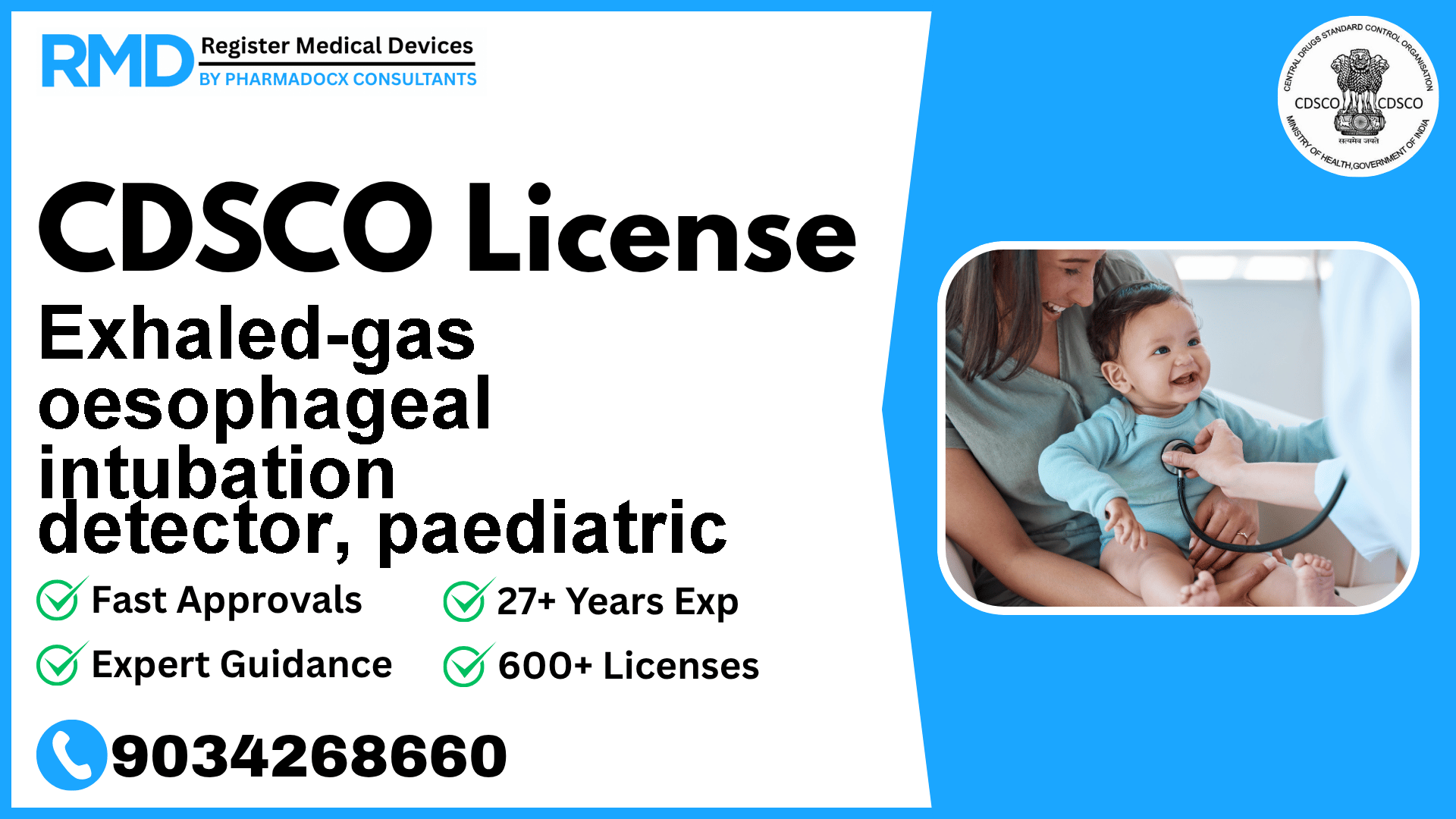 CDSCO License for Exhaled-gas oesophageal intubation detector, paediatric