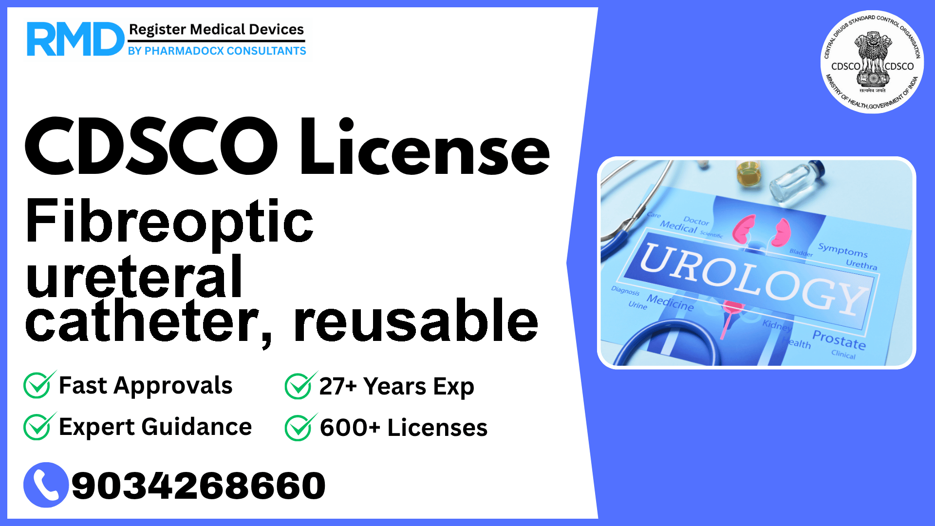 CDSCO License for Fibreoptic ureteral catheter, reusable
