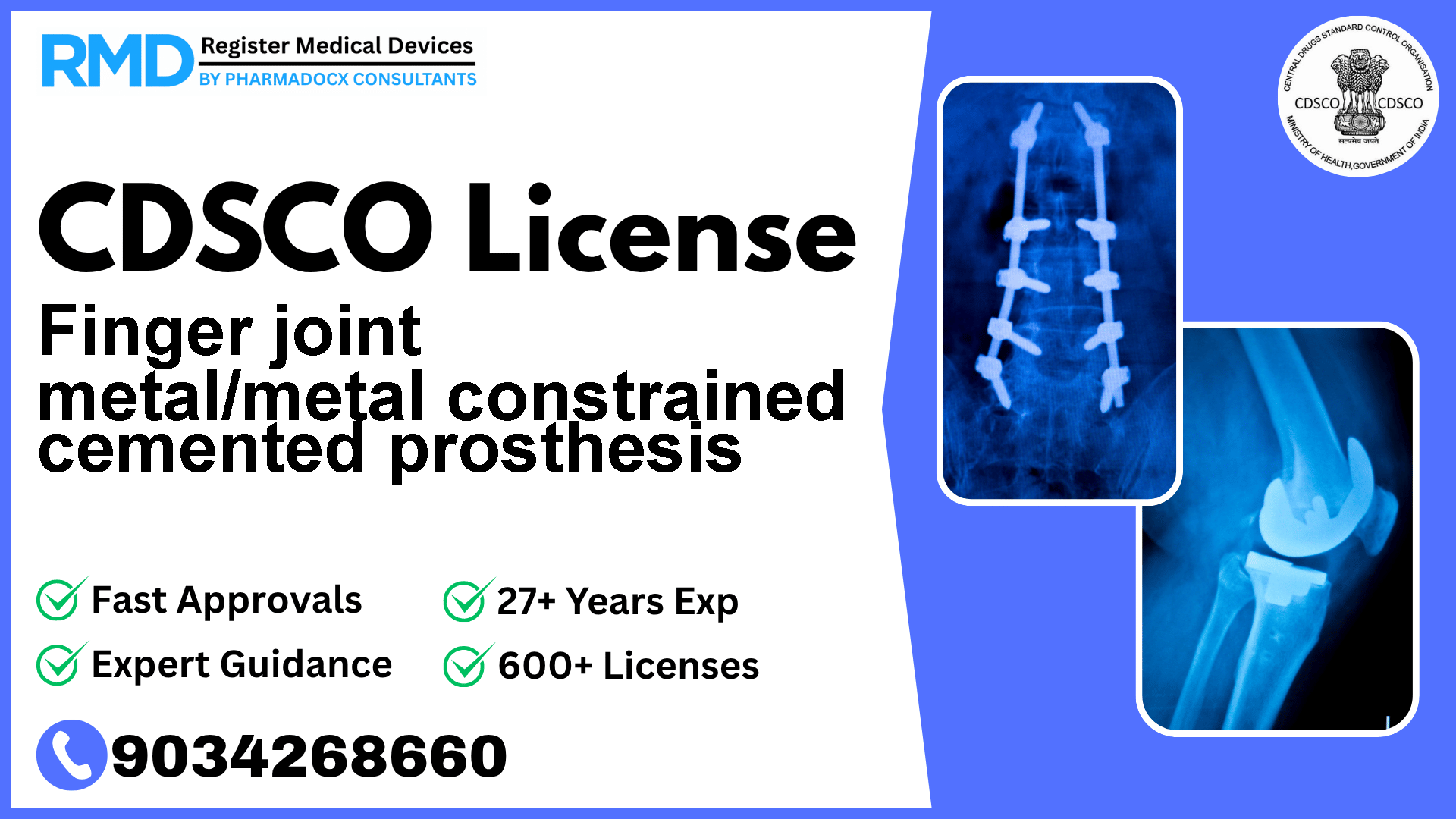 CDSCO License for Finger joint metal/metal constrained cemented prosthesis