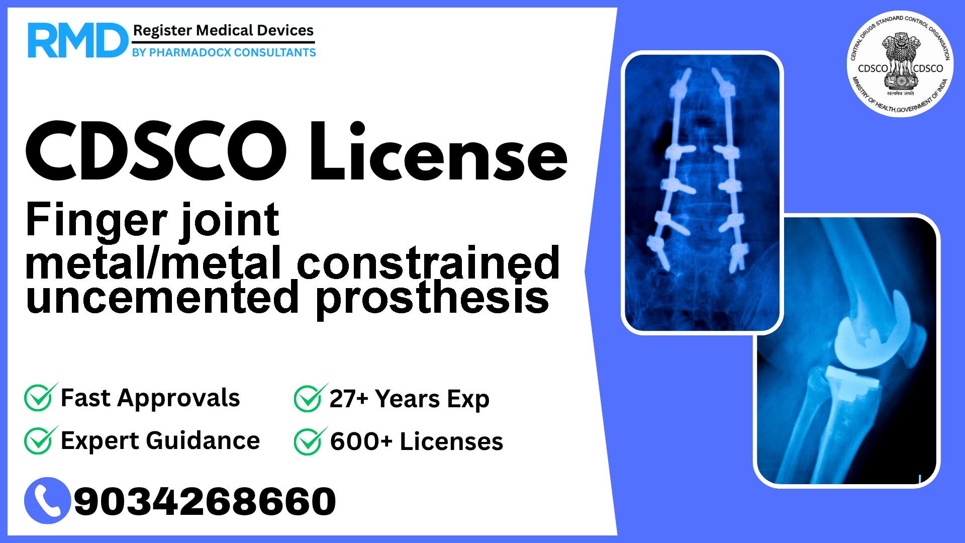CDSCO License for Finger joint metal/metal constrained uncemented prosthesis
