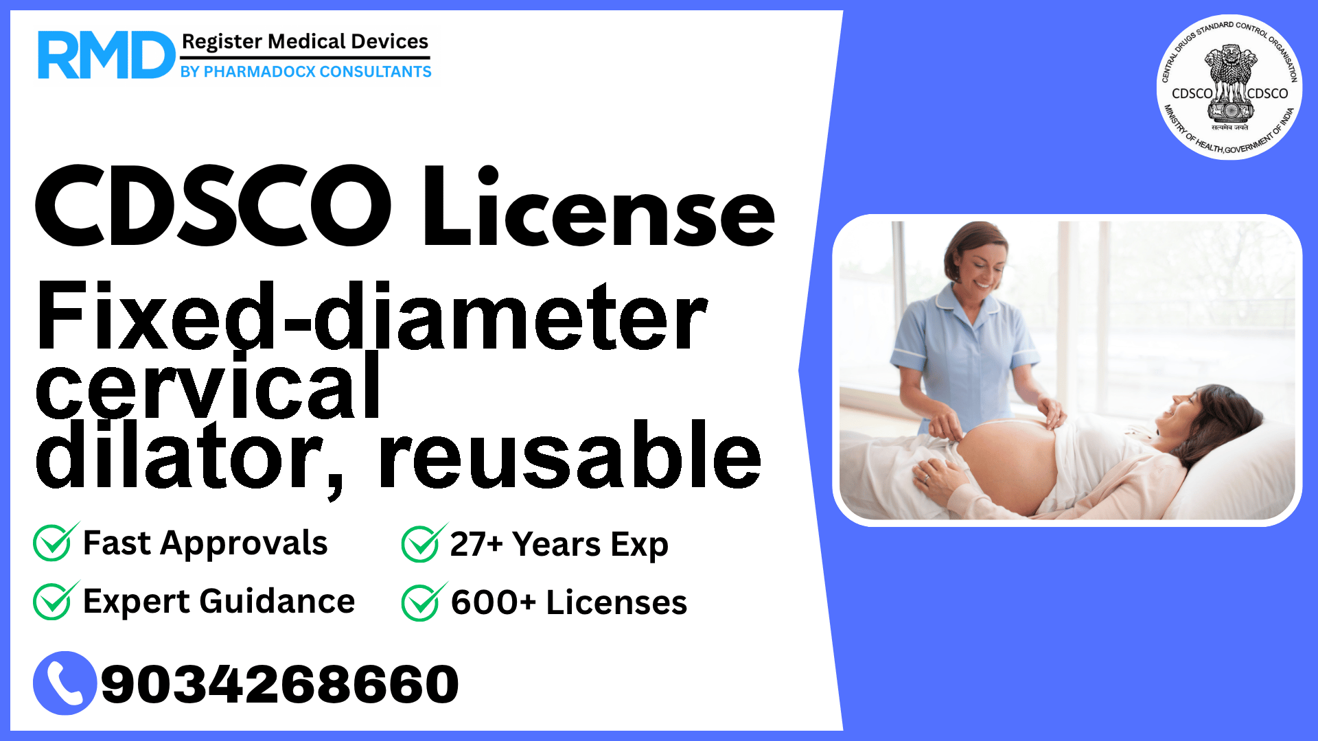 CDSCO License for Fixed-diameter cervical dilator, reusable