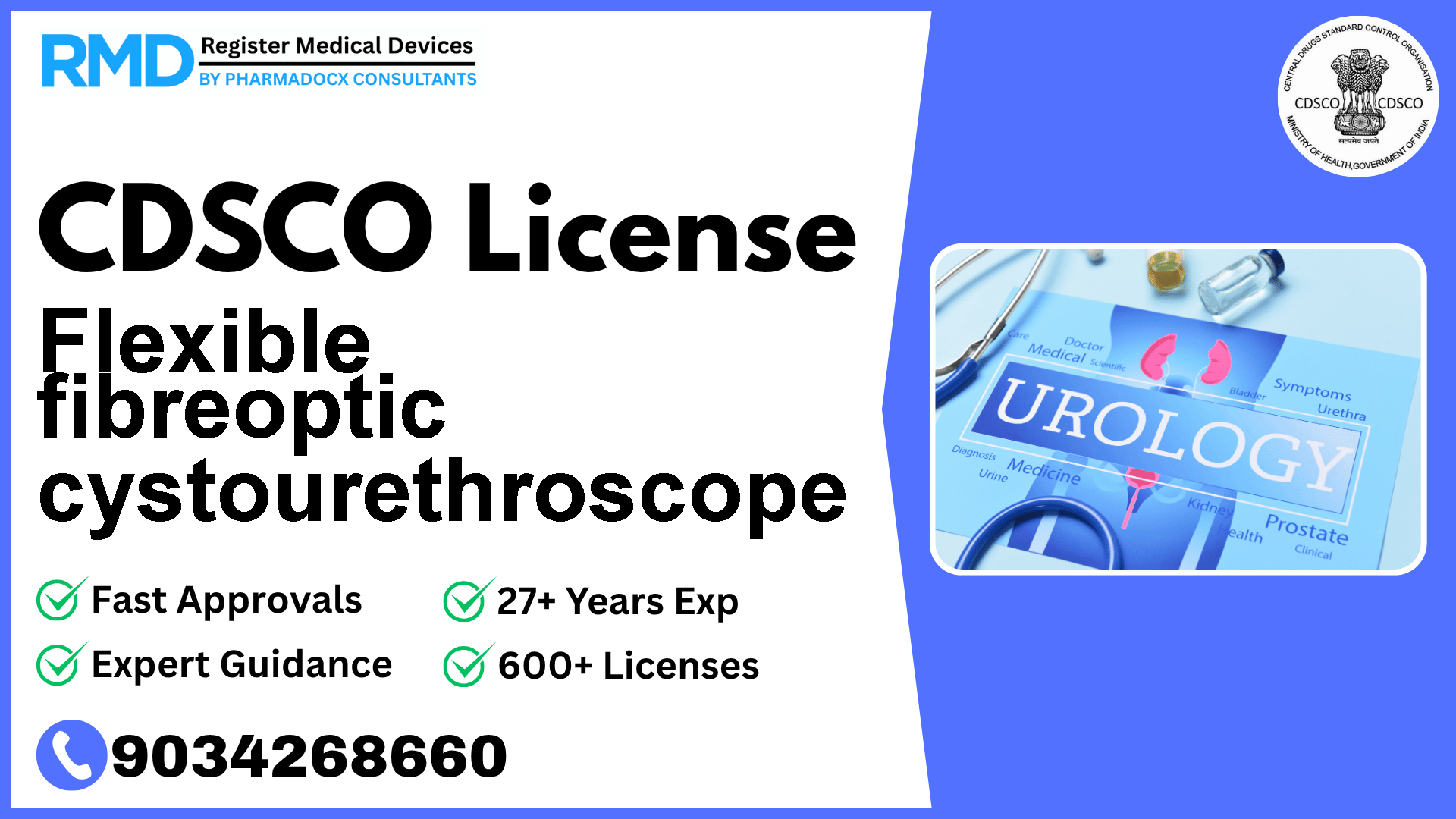 CDSCO License for Flexible fibreoptic cystourethroscope