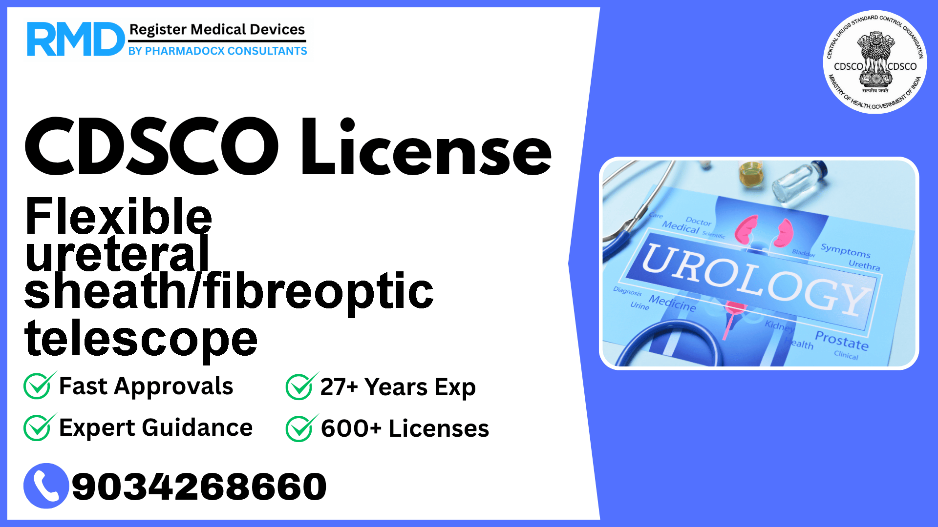 CDSCO License for Flexible ureteral sheath/fibreoptic telescope