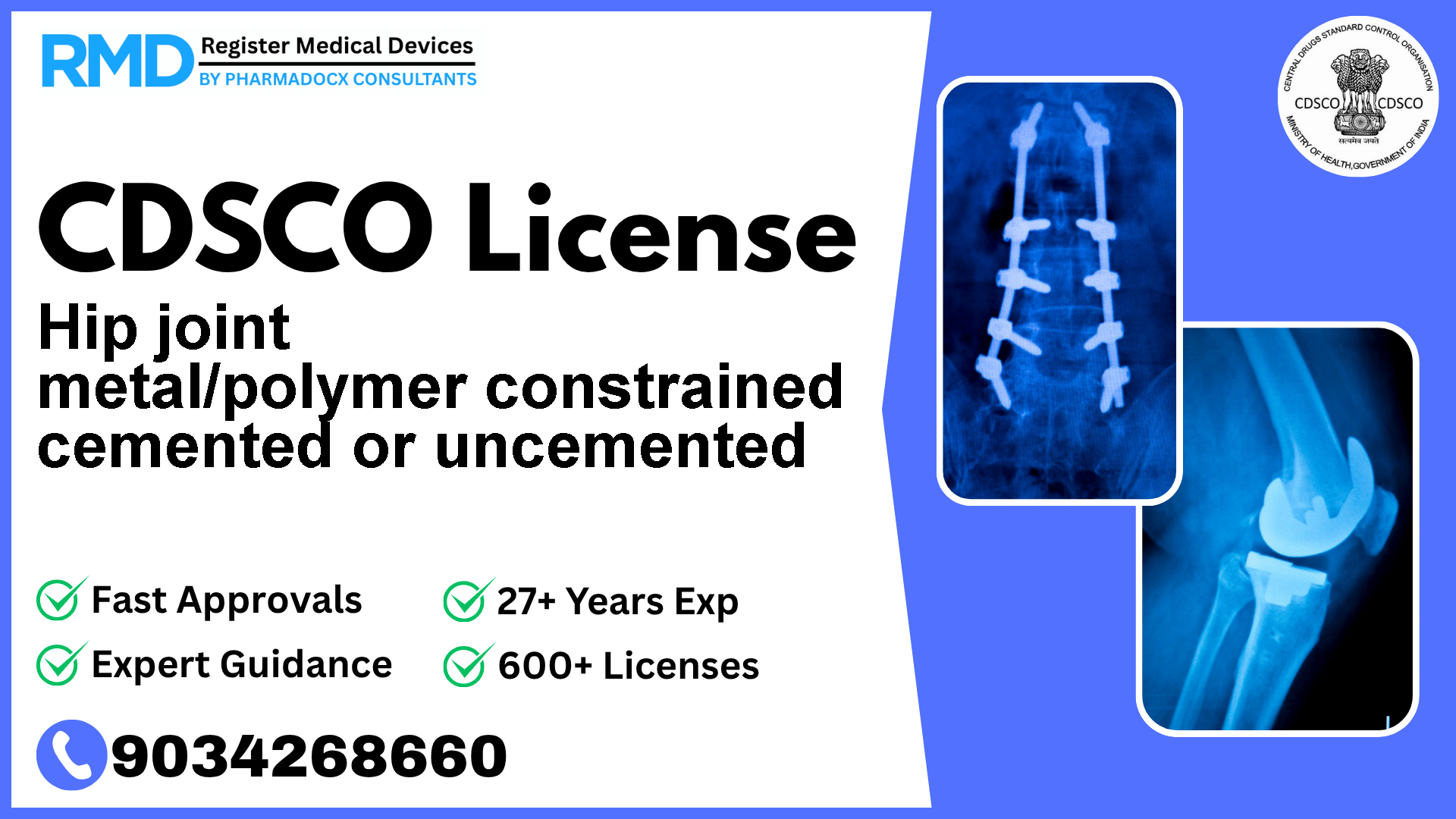 CDSCO License for Hip joint metal/polymer constrained cemented or uncemented