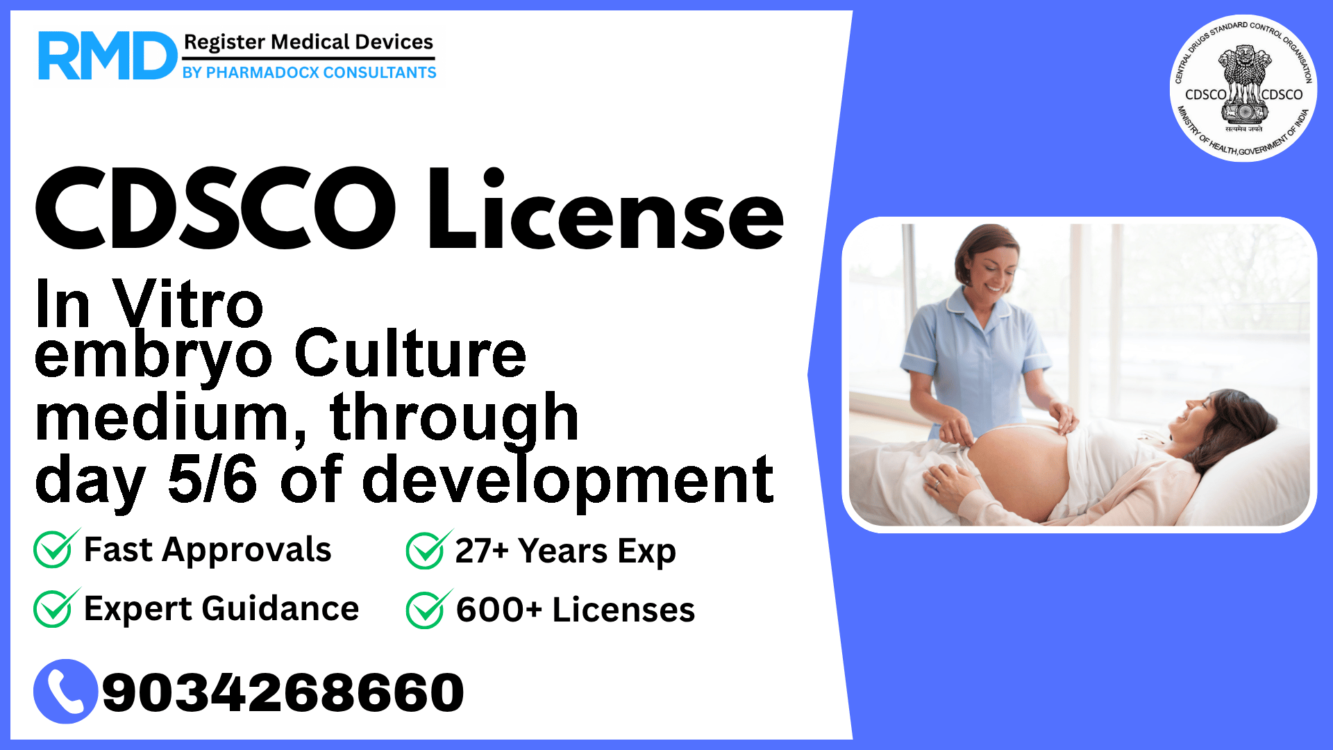 CDSCO License for In Vitro embryo Culture medium, through day 5/6 of development