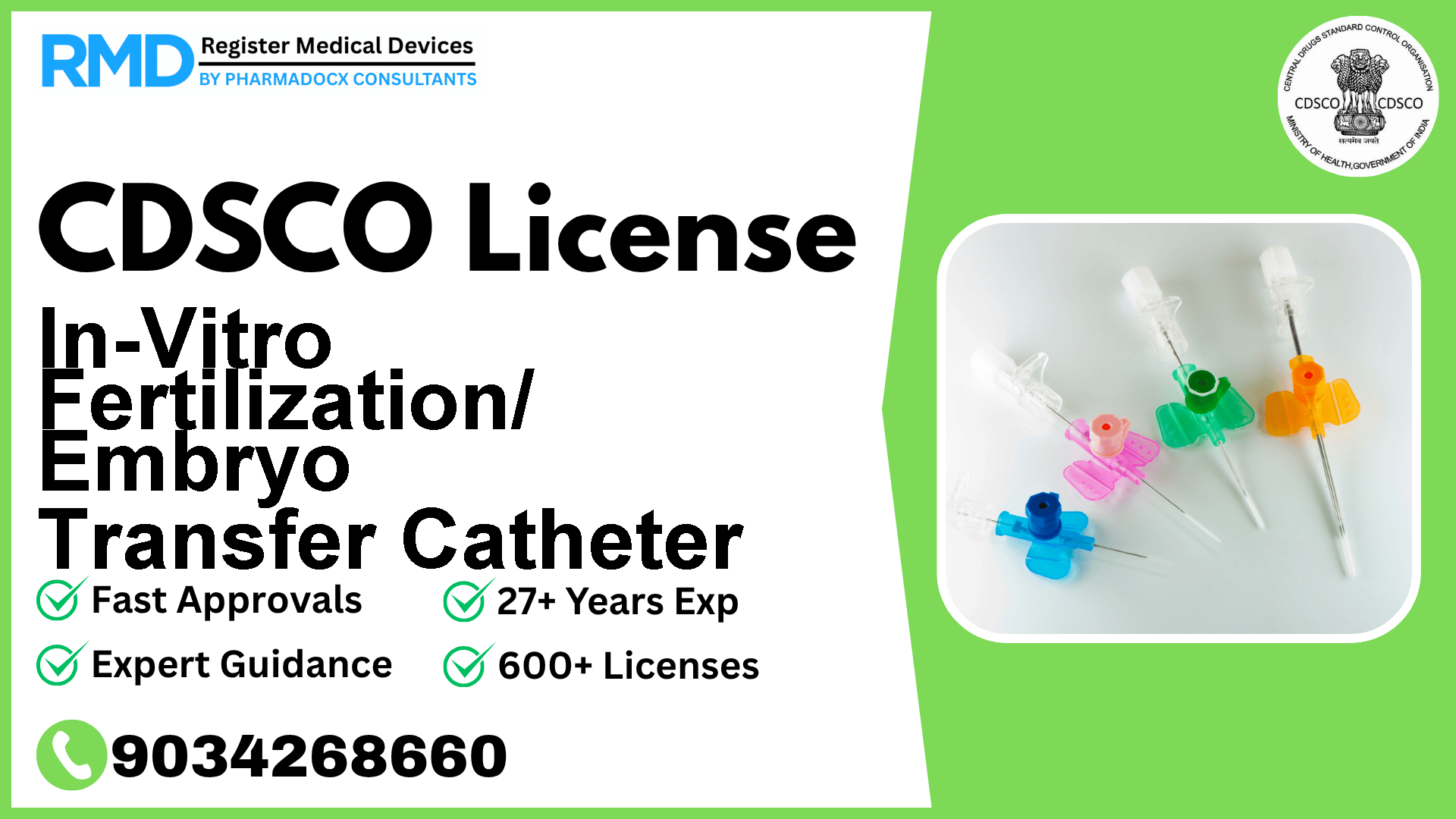 CDSCO License for In-Vitro Fertilization/ Embryo Transfer Catheter