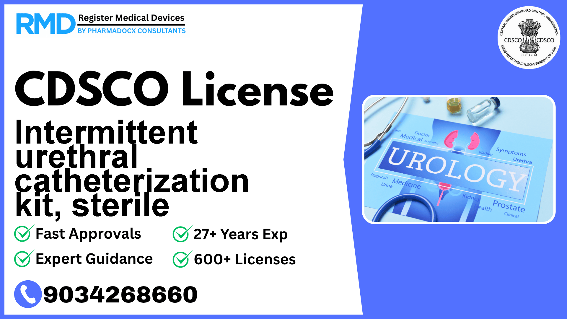 CDSCO License for Intermittent urethral catheterization kit, sterile