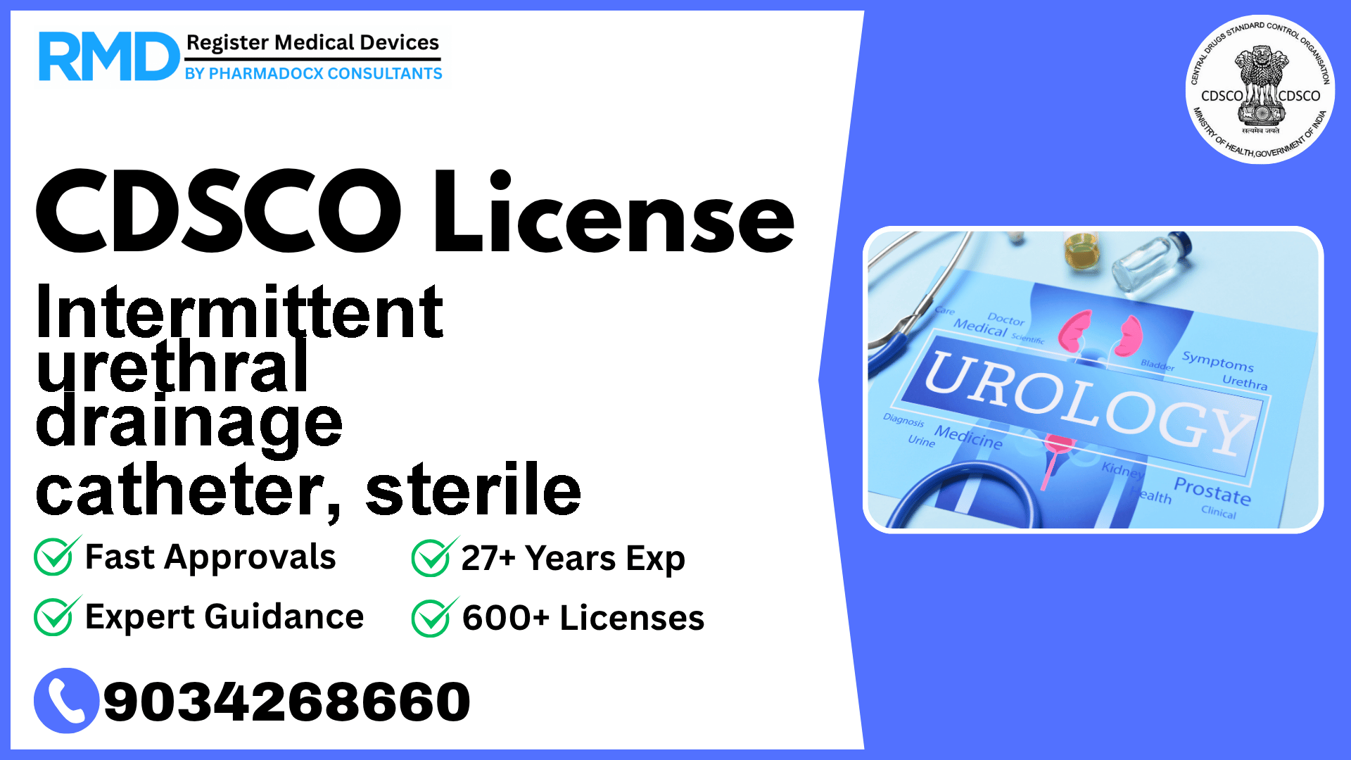 CDSCO License for Intermittent urethral drainage catheter, sterile