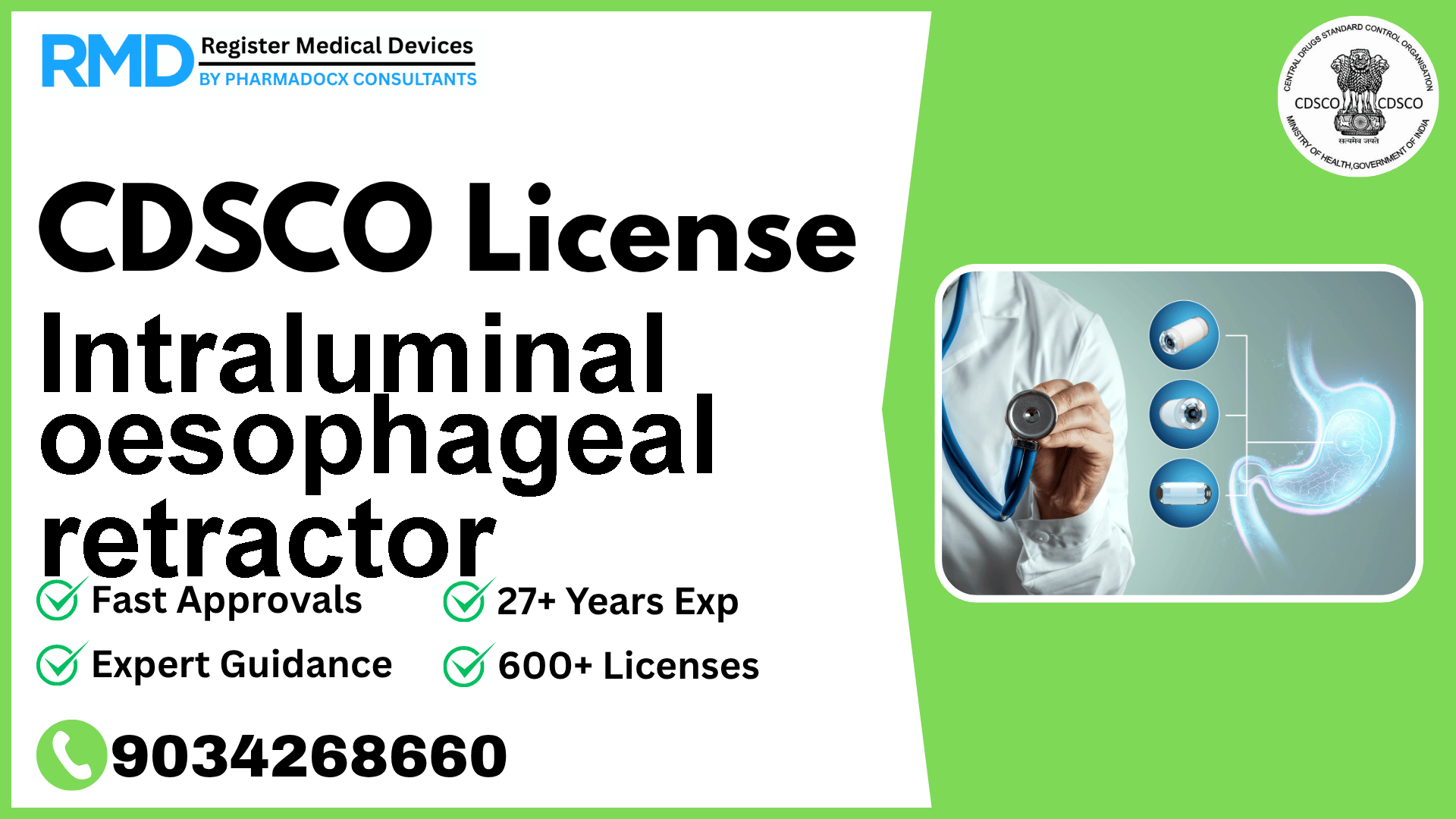 CDSCO License for Intraluminal oesophageal retractor