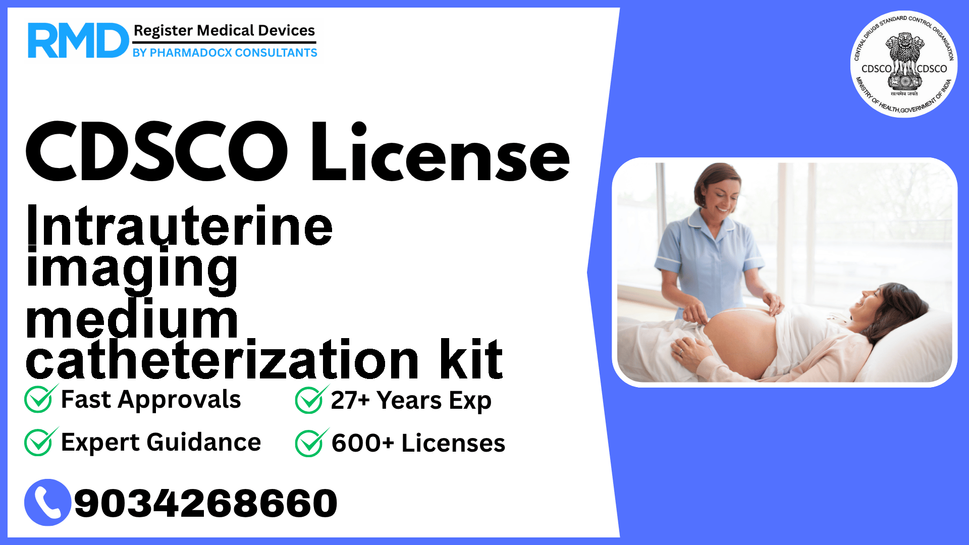 CDSCO License for Intrauterine imaging medium catheterization kit