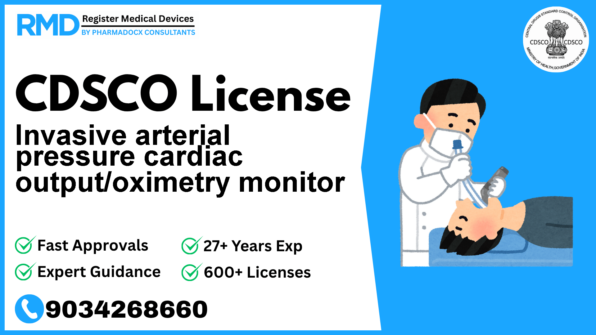 CDSCO License for Invasive arterial pressure cardiac output/oximetry monitor