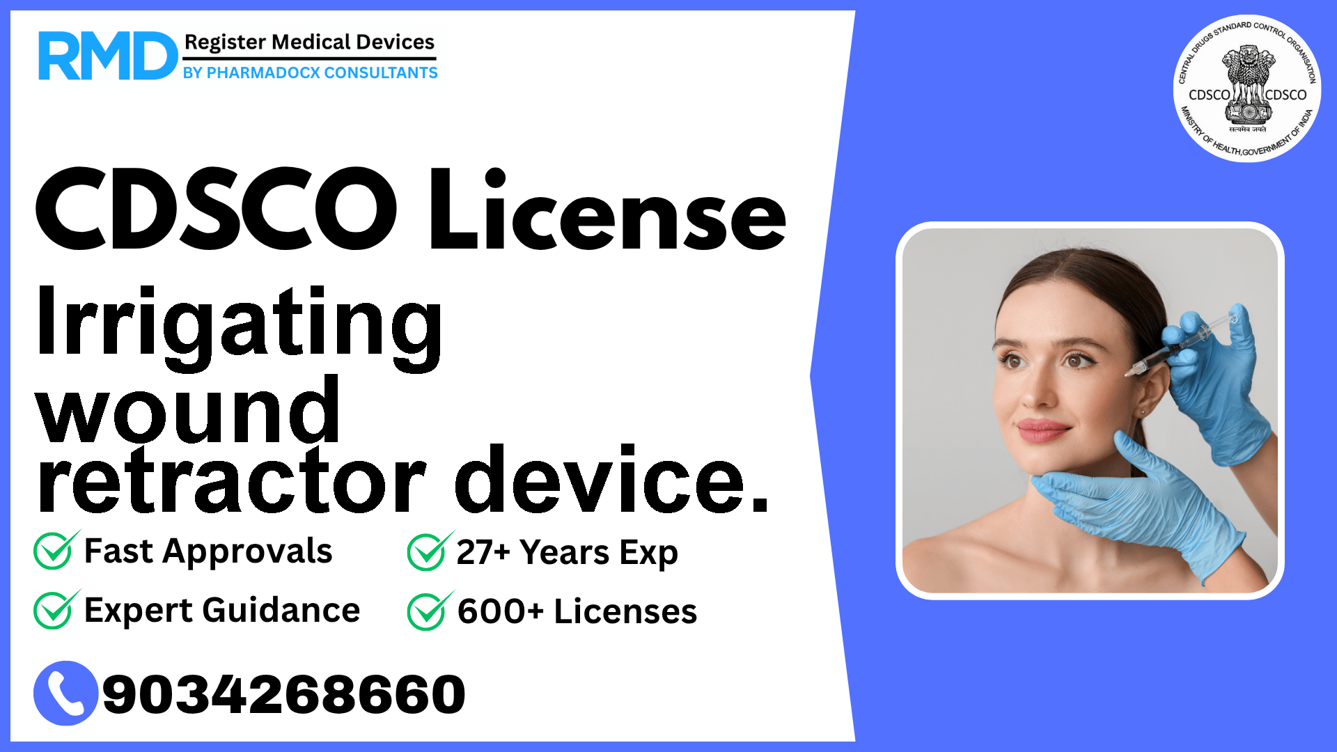 CDSCO License for Irrigating wound retractor device.
