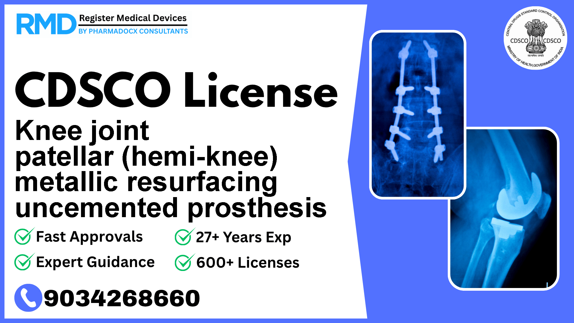 CDSCO License for Knee joint patellar (hemi-knee) metallic resurfacing uncemented prosthesis