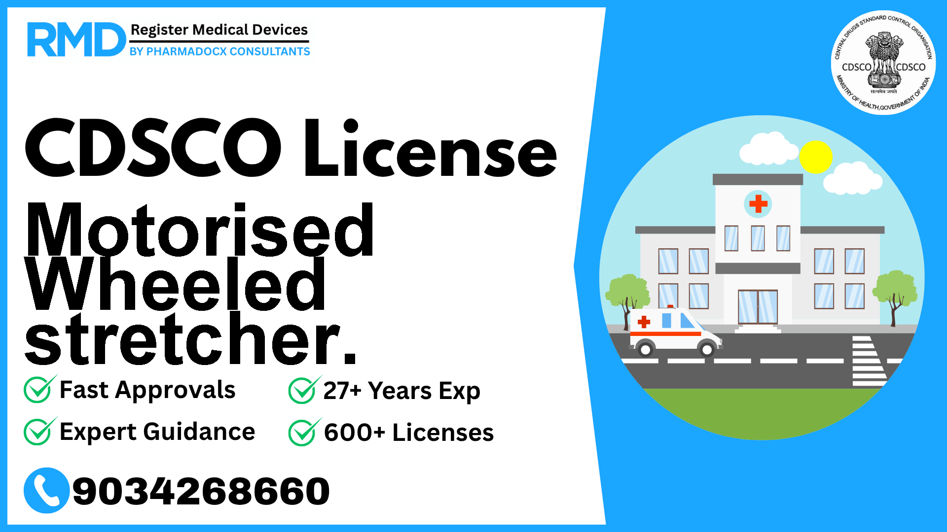 CDSCO License for Motorised Wheeled stretcher.
