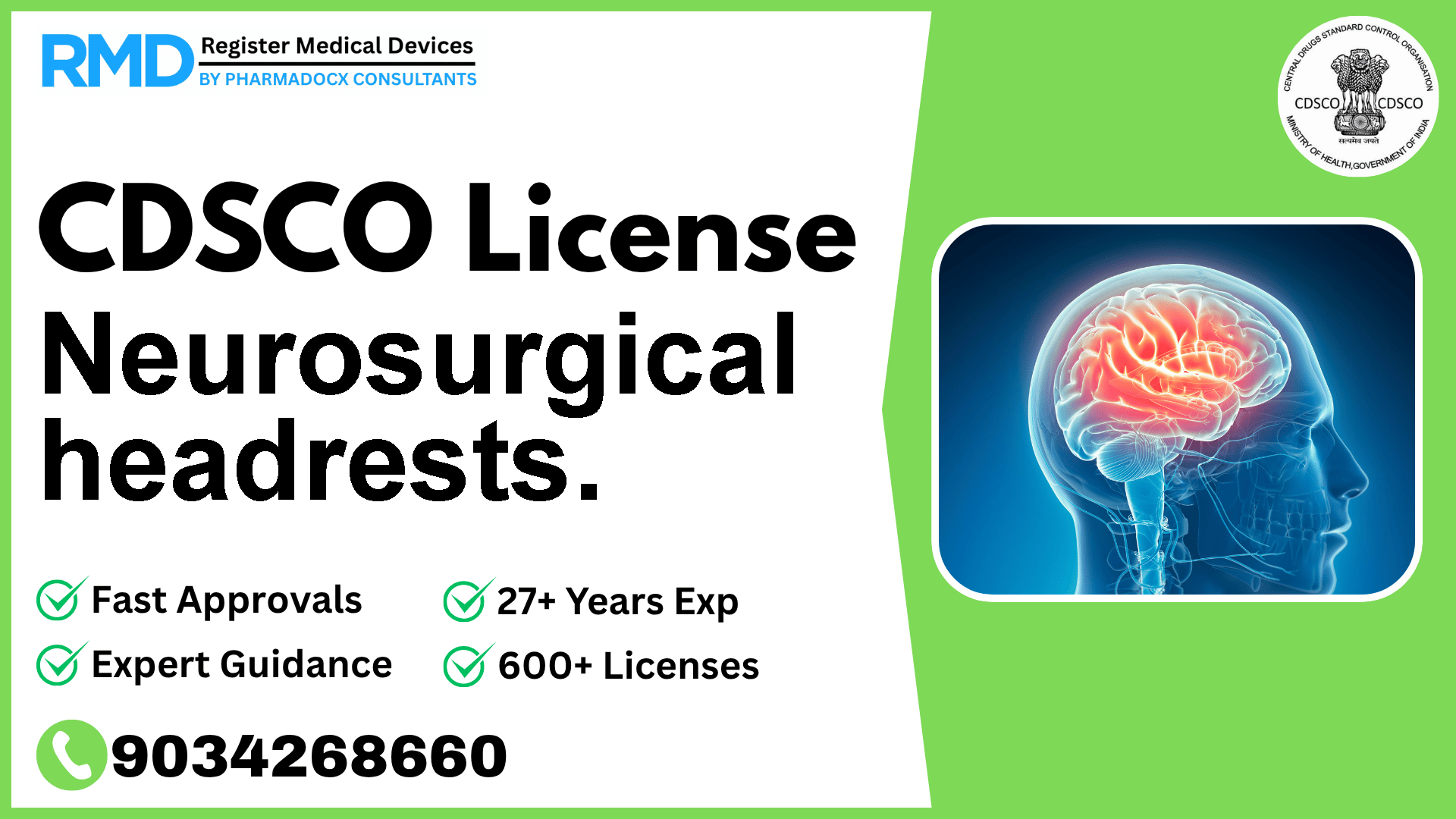 CDSCO License for Neurosurgical headrests.