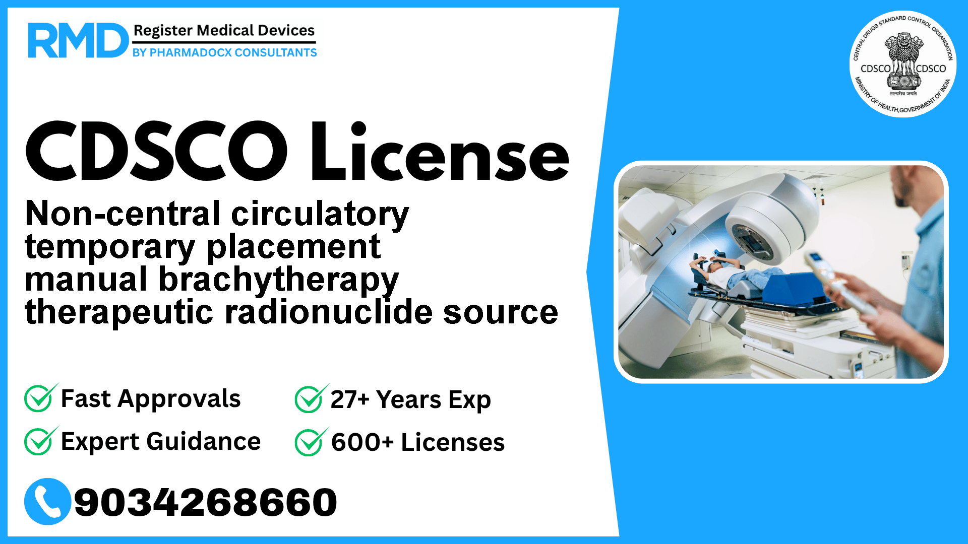 CDSCO License for Non-central circulatory temporary placement manual brachytherapy therapeutic radionuclide source