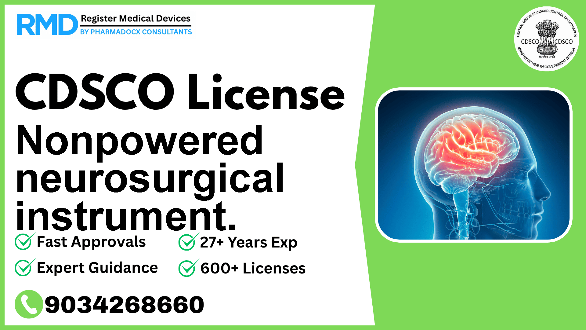 CDSCO License for Nonpowered neurosurgical instrument.