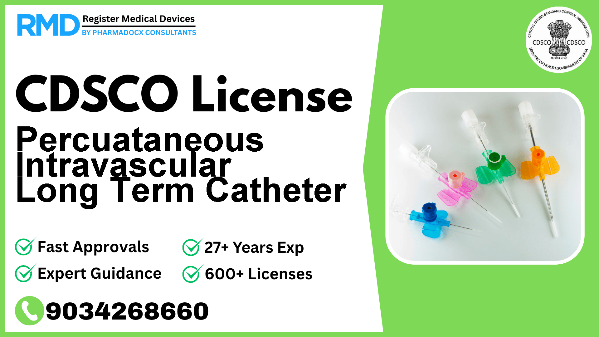 CDSCO License for Percuataneous Intravascular Long Term Catheter
