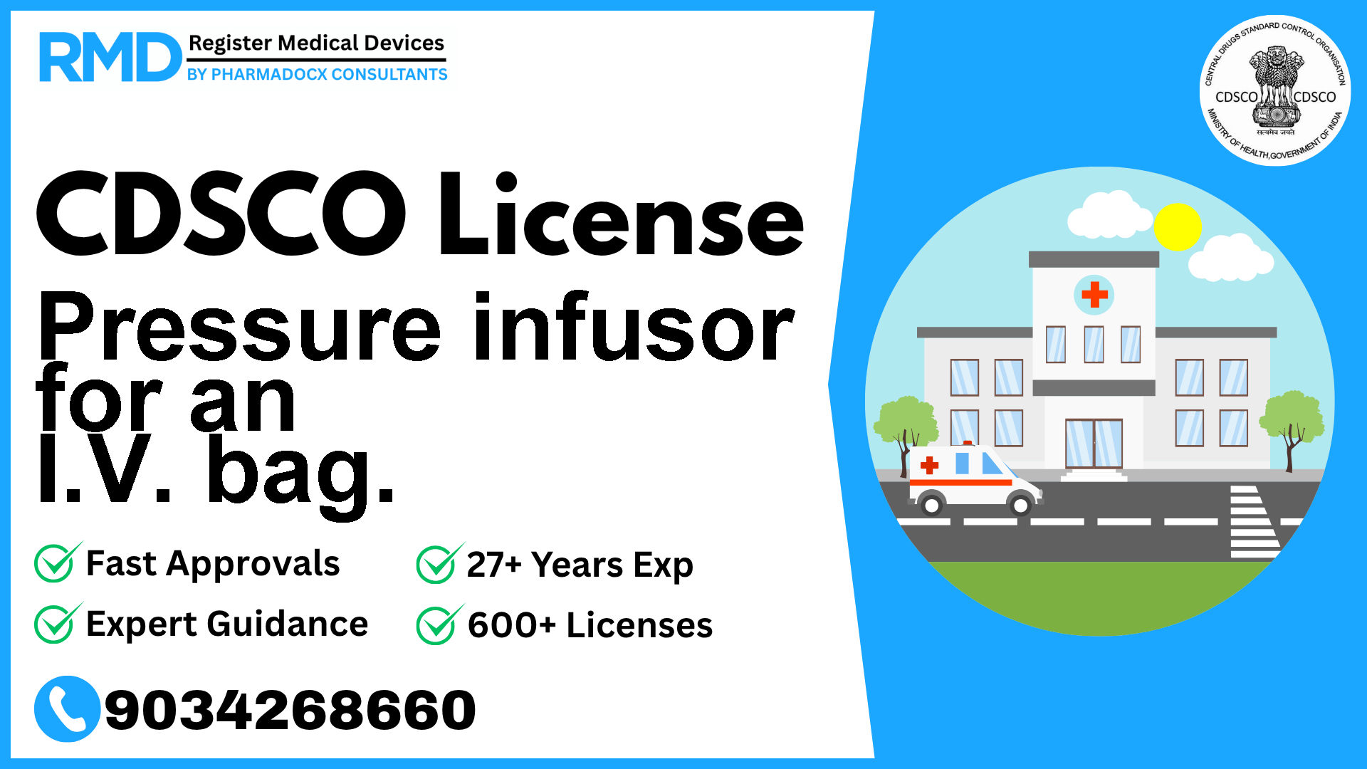 CDSCO License for Pressure infusor for an I.V. bag.