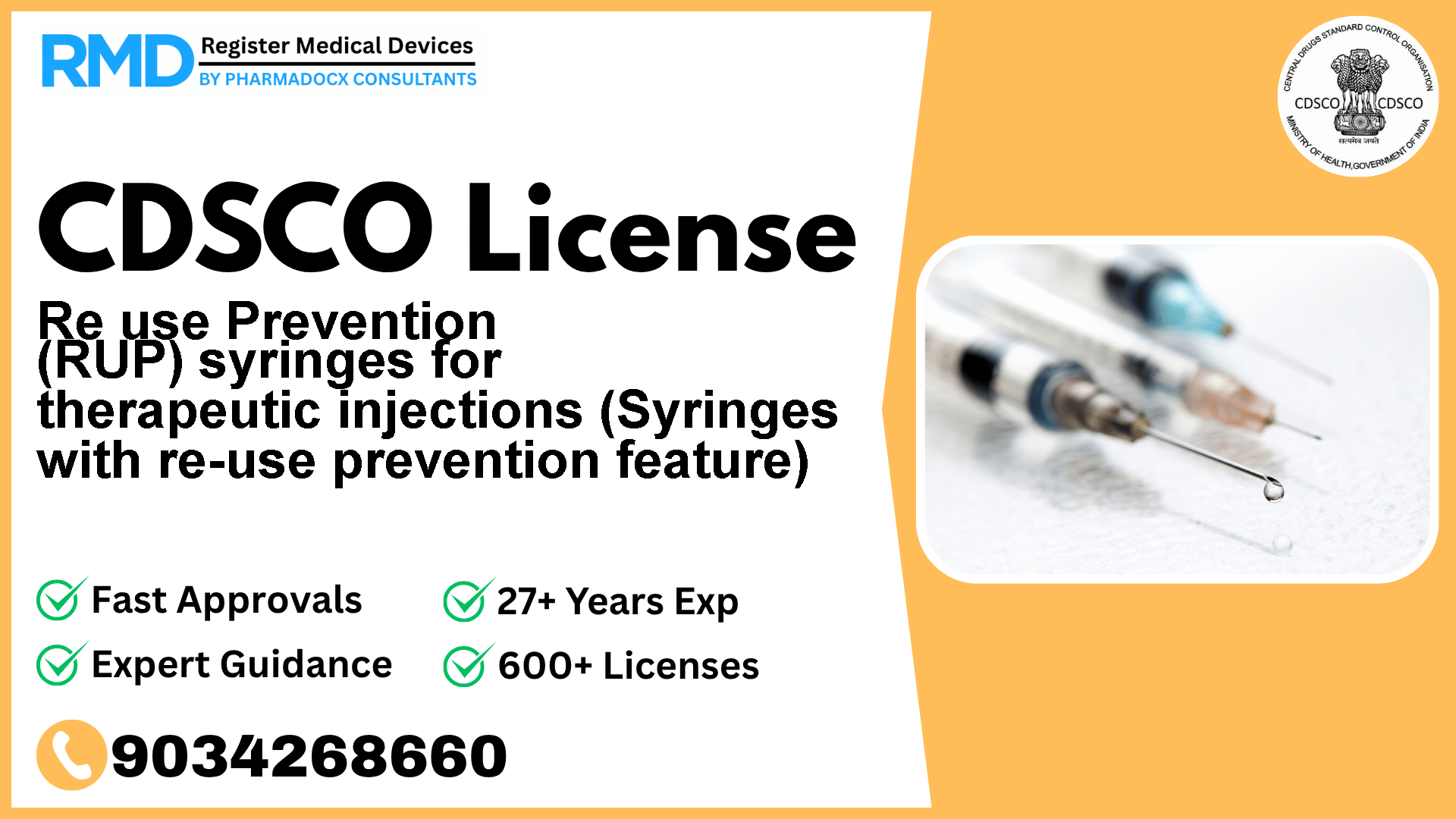 CDSCO License for Re use Prevention (RUP) syringes for therapeutic injections (Syringes with re-use prevention feature)