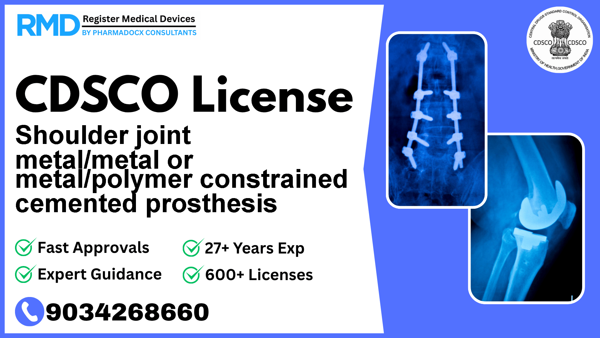 CDSCO License for Shoulder joint metal/metal or metal/polymer constrained cemented prosthesis