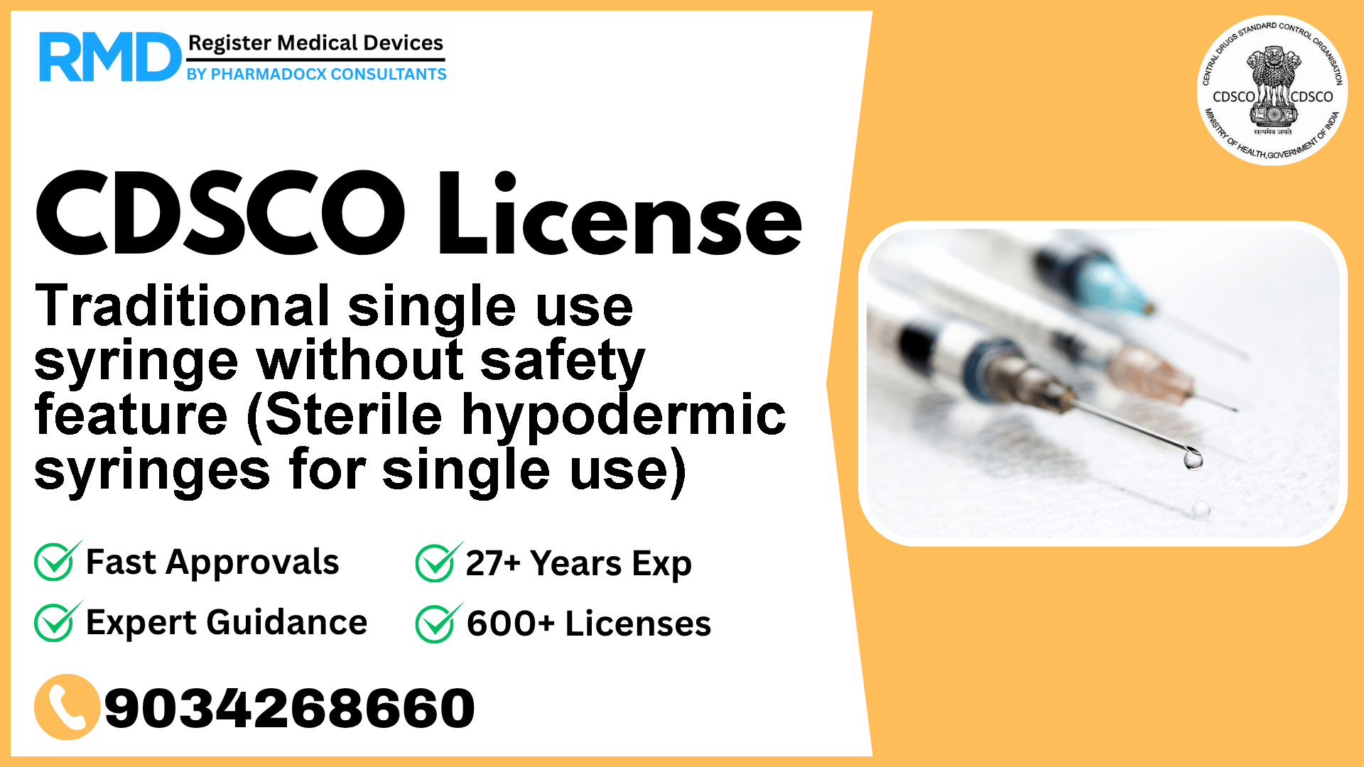 CDSCO License for Traditional single use syringe without safety feature (Sterile hypodermic syringes for single use)