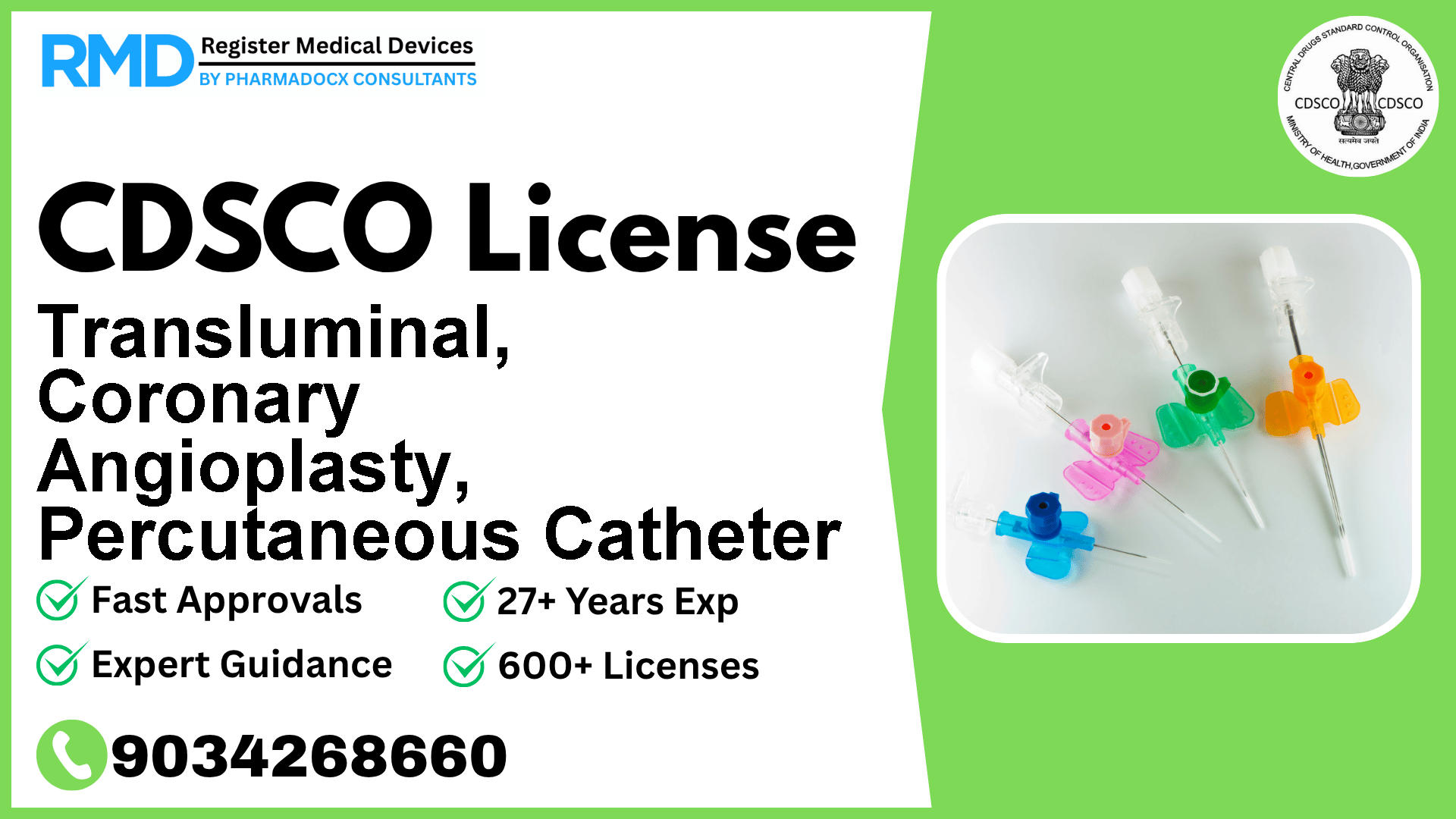 CDSCO License for Transluminal, Coronary Angioplasty, Percutaneous Catheter