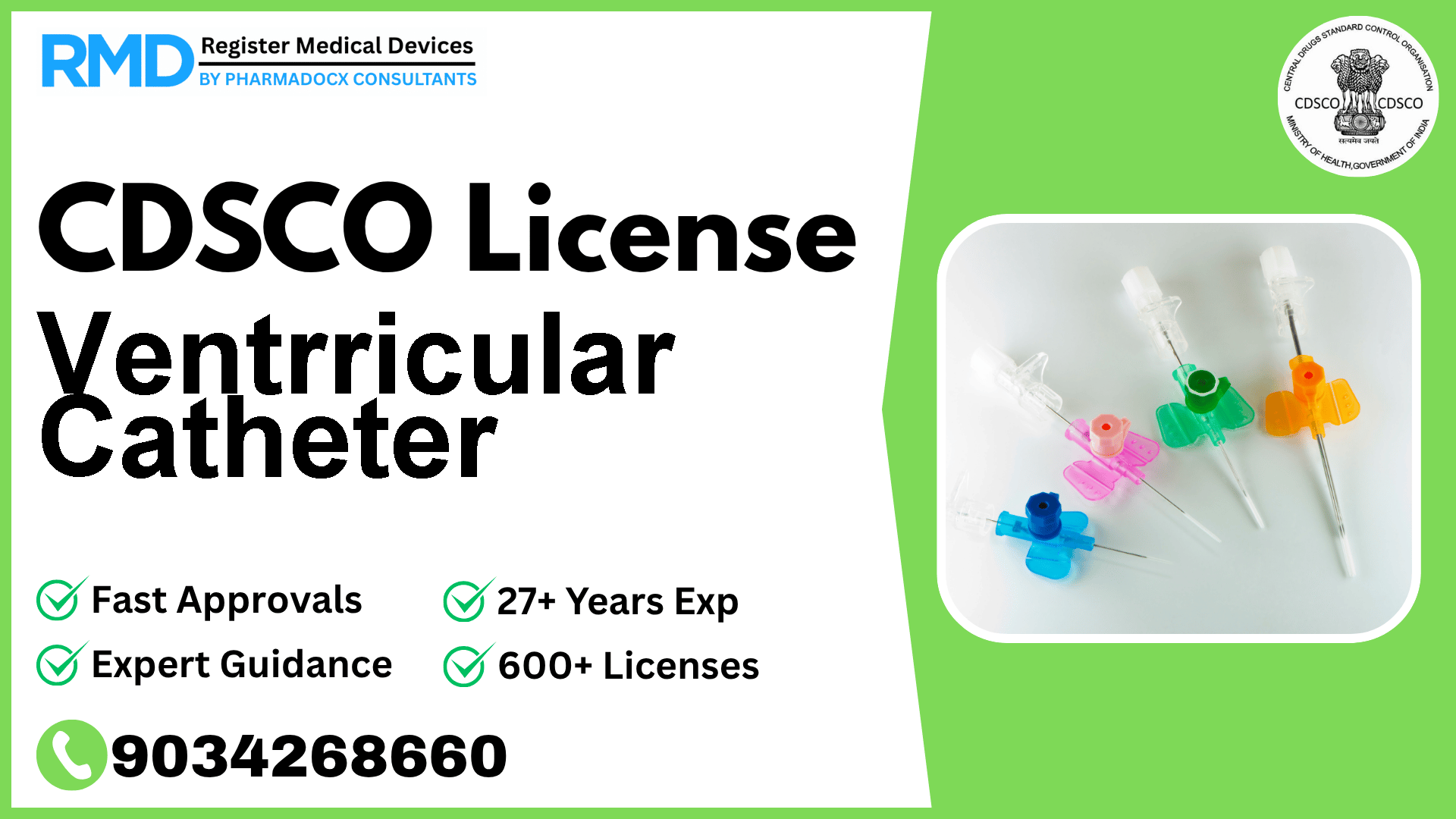CDSCO License for Ventrricular Catheter