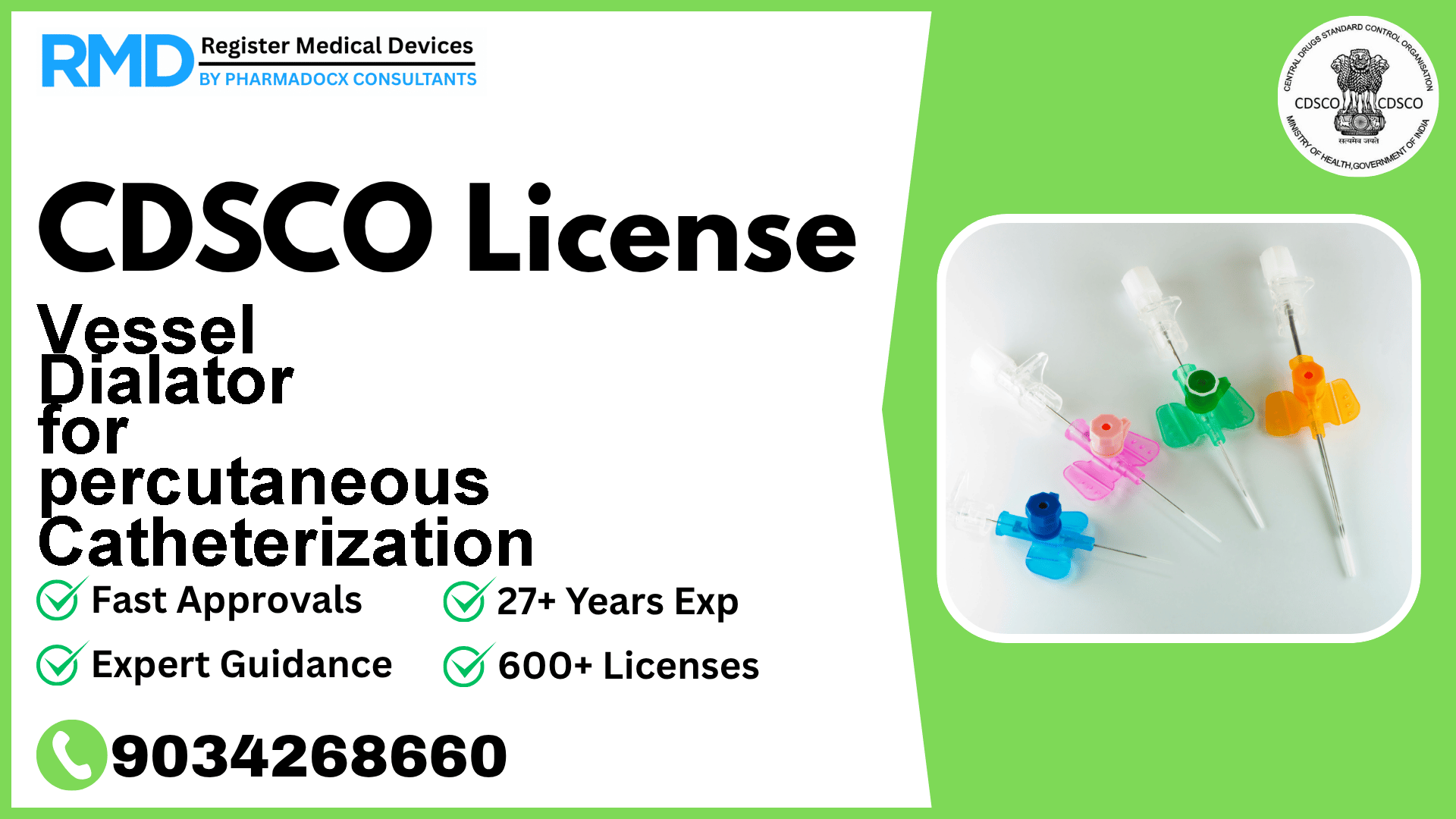 CDSCO License for Vessel Dialator for percutaneous Catheterization